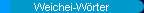Weichei-W�rter